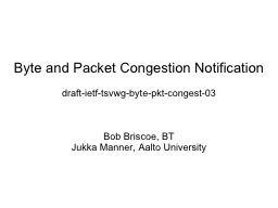 Byte and Packet Congestion Notification