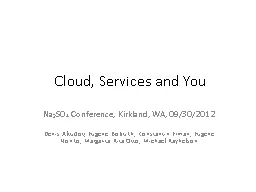 Cloud, Services and You