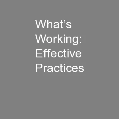 What’s Working: Effective Practices