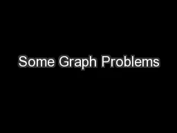 Some Graph Problems