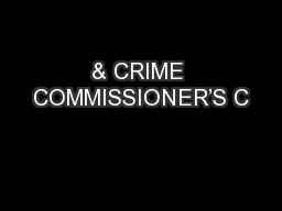 & CRIME COMMISSIONER’S C