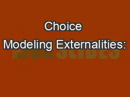 Choice Modeling Externalities:
