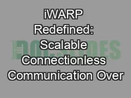 iWARP Redefined: Scalable Connectionless Communication Over