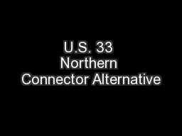 U.S. 33 Northern Connector Alternative