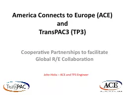 America Connects to Europe (ACE) and
