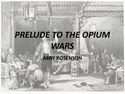 PRELUDE TO THE OPIUM WARS