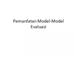 Pemanfatan Model-Model Evaluasi