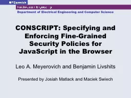 CONSCRIPT: Specifying and Enforcing Fine-Grained Security P
