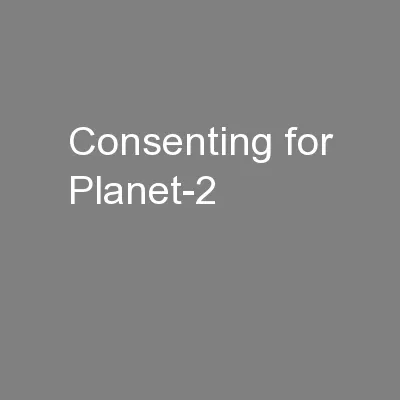 Consenting for Planet-2