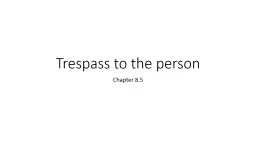 Trespass to the person and defences