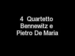 4  Quartetto Bennewitz e Pietro De Maria