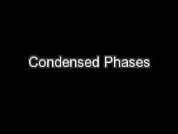 Condensed Phases