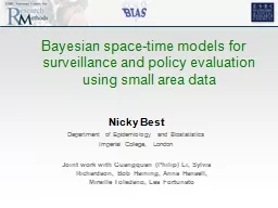 Bayesian space-time models for surveillance and policy eval