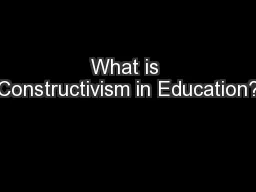 What is Constructivism in Education?