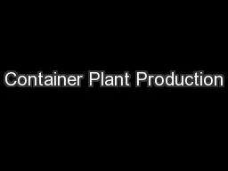 Container Plant Production