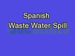 Spanish Waste Water Spill