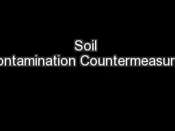Soil Contamination Countermeasures