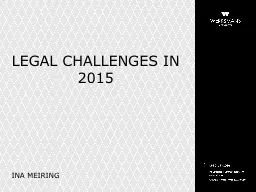 LEGAL CHALLENGES IN 2015
