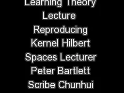 CSBStatB Spring  Statistical Learning Theory Lecture  Reproducing Kernel Hilbert Spaces