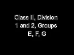Class II, Division 1 and 2, Groups E, F, G