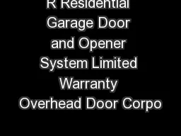 R Residential Garage Door and Opener System Limited Warranty Overhead Door Corpo