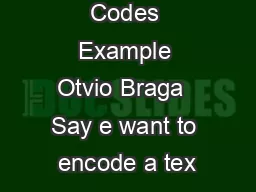 Huffman Codes Example Otvio Braga  Say e want to encode a tex