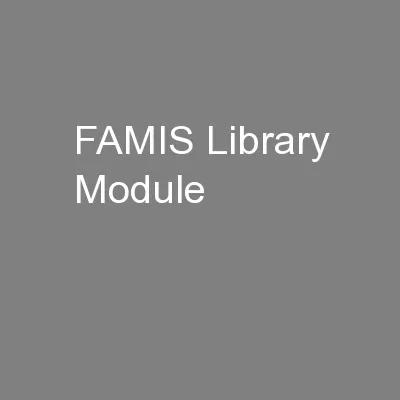 FAMIS Library Module
