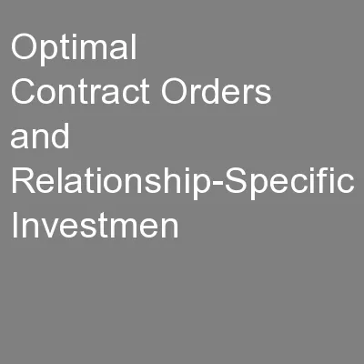 Optimal Contract Orders and Relationship-Specific Investmen