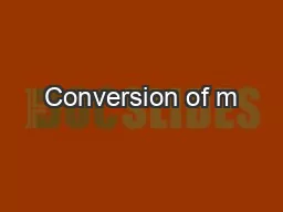 Conversion of m