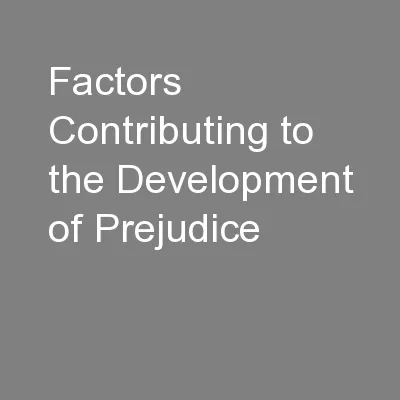 Factors Contributing to the Development of Prejudice