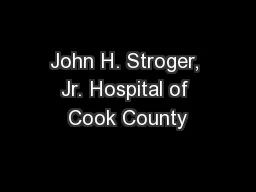 John H. Stroger, Jr. Hospital of Cook County