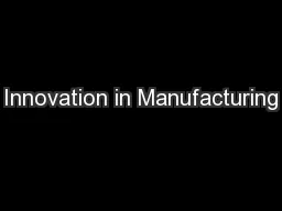 Innovation in Manufacturing