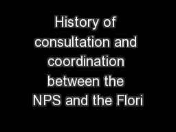 History of consultation and coordination between the NPS and the Flori