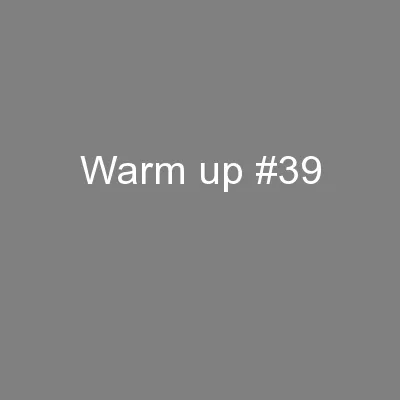 Warm up #39