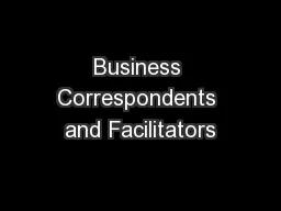 Business Correspondents and Facilitators