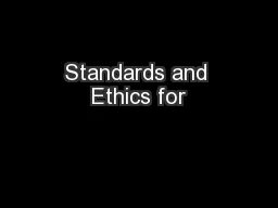Standards and Ethics for