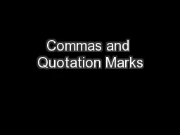 Commas and Quotation Marks