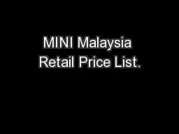 MINI Malaysia Retail Price List.