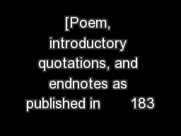 [Poem, introductory quotations, and endnotes as published in       183