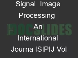 Signal  Image Processing  An International Journa lSIPIJ Vol