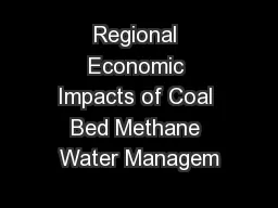 Regional Economic Impacts of Coal Bed Methane Water Managem