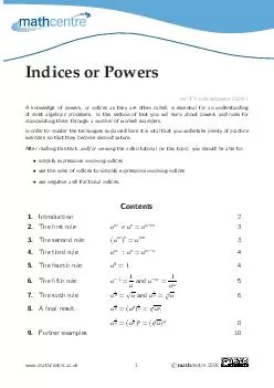 Indices or Powers mcTYindicespowers Aknowledgeofpowersorindicesastheyareoftencalledis