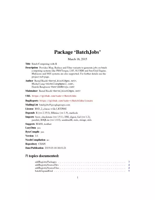 Package`BatchJobs'March18,2015TitleBatchComputingwithRDescriptionProvi