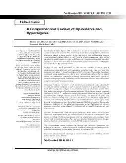 Opioidinduced hyperalgesia OIH is defined as a state of nociceptive sensitization caused