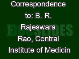 * Correspondence to: B. R. Rajeswara Rao, Central Institute of Medicin