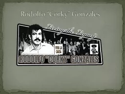 Rodolfo “Corky” Gonzales