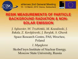 RESIK measurements of particle background radiation & n