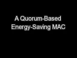A Quorum-Based Energy-Saving MAC