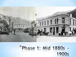 Phase 1: Mid 1880s – 1900s