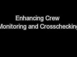 Enhancing Crew Monitoring and Crosschecking